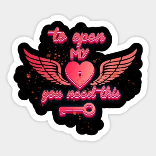 to open my heart you need this valentines day gift Sticker